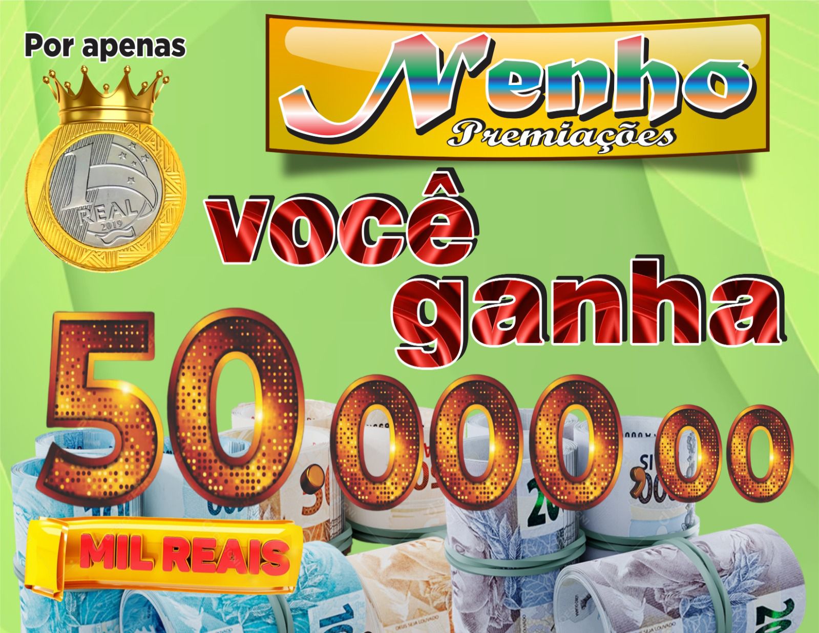 1,00 PARA 50.000,00 MIL SORTEIO 14 DE DEZEMBRO